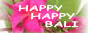 HAPPY�@HAPPY�@BALI 