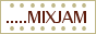 MIXJAM